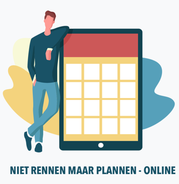 Handig: een webinar op 25 juni 2020 over ‘Niet Rennen Maar Plannen – online’. 